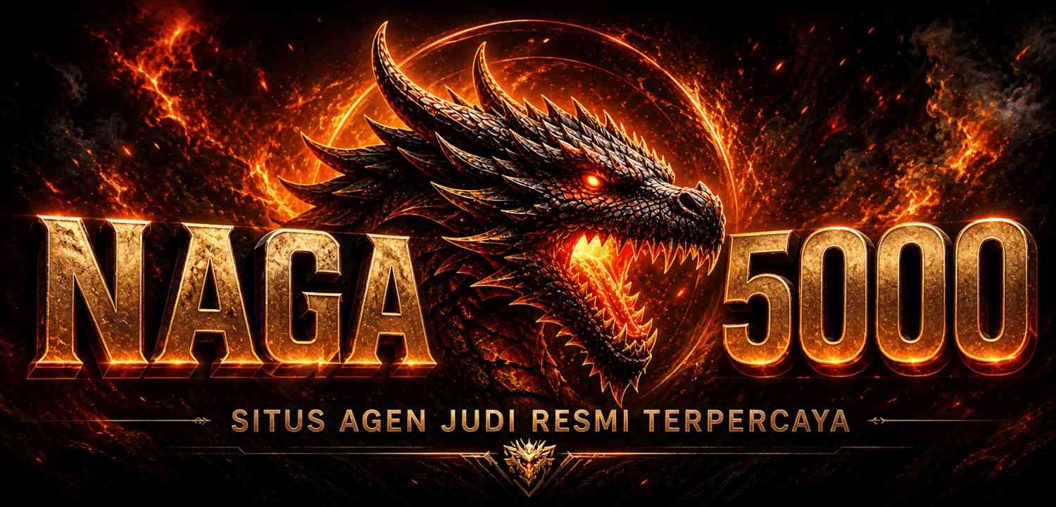 naga5000 slot terpercaya